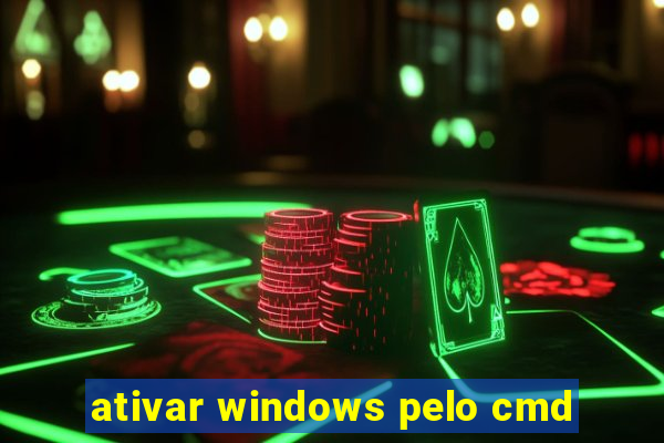 ativar windows pelo cmd